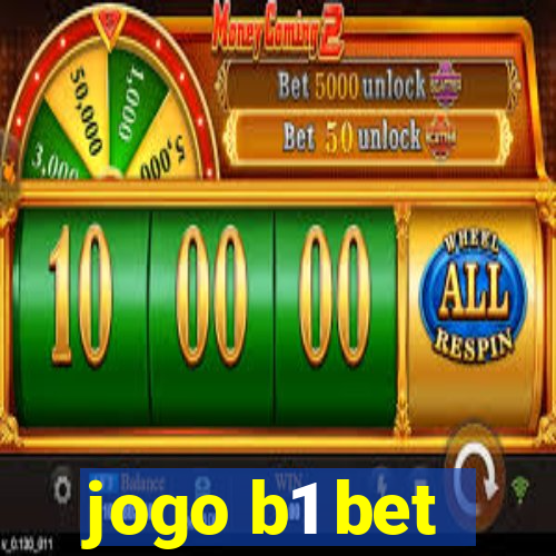 jogo b1 bet